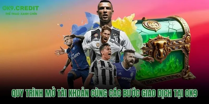 Trang chủ 43 Thao tác đăng ký và giao dịch tài chính tại nền tảng OK9
